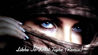 Likhe Jo Khat Tujhe | Bollywood Classics | Cover Version (Remix)