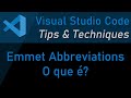 VSCODE TIPS - EMMET ABBREVIATIONS