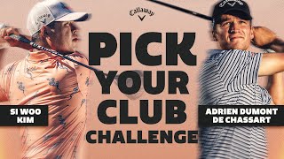 Si Woo Kim vs Adrien Dumont De Chassart | Pick Your Club Challenge