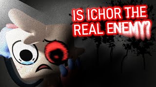 Is Ichor The Real Enemy? | Dandys World Theory