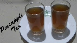 പൈനാപ്പിൾ ചായ | Pineapple Tea