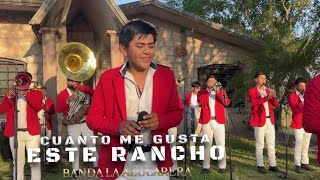 Cuanto Me Gusta Este Rancho - Banda La Azucarera