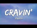 Stileto - Cravin' (Lyrics) feat. Kendyle Paige