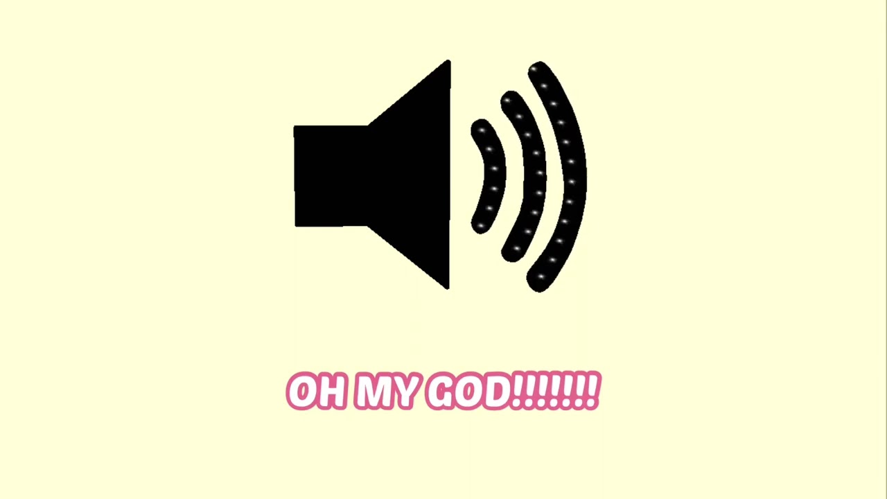 Oh My God Sound Effect Youtube