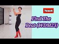 Teach🎓Find The Beat (WDM23)#linedance#Intermediate level#강릉라인댄스