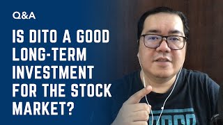 Is DITO a Good Long-Term Investment for the Stock Market?