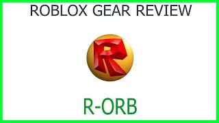 Roblox Gear Testing Ep 2 R Orb - roblox gear testing ep 2 r orb