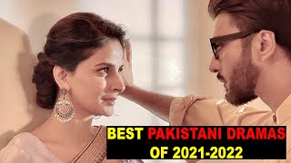 Top 10 Best Pakistani Dramas Of 2021 And 2022