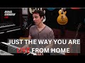 Just The Way You Are - Billy Joel (Michael Cavanaugh Live From Home Cover)
