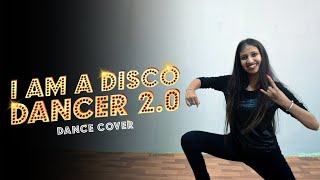 I AM A DISCO DANCER 2.0 | DANCE COVER | TIGER SHROFF | BAAGHI 3