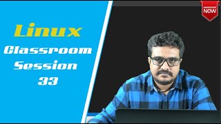 Linux Tutorial | Shell Scripting | Linux Classroom Session 33