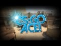 Csgo : Aces