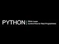 Python 3 Programming Course 11: 'while' Loops