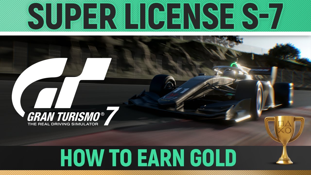 Gran Turismo 7 - Super License S-7 🏆 How To Earn Gold - Guide - YouTube