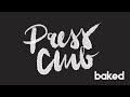 Press Club - Suburbia | baked