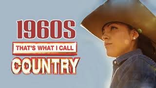 Country Music Songs Of 1960s    Greatest Old Country Music Of 60s