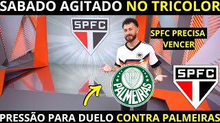 GLOBO ESPORTE SÃO PAULO FC! ULTIMAS NOTÍCIAS SPFC X PALMEIRAS PRESSÃO TOTAL