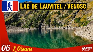 RANDO dans l'OISANS : LAC DE LAUVITEL et Village de VENOSC