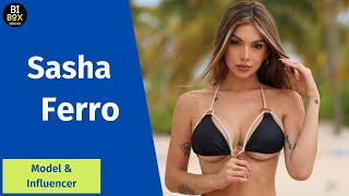 Sasha Ferro - Bikini Model \u0026 Influencer | Biography, and Info