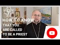 How to know that you are called to be a priest - #OrthodoxTalks