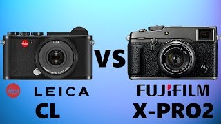 Leica CL vs Fujifilm X-Pro2