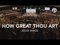 How Great Thou Art | Jesus Image