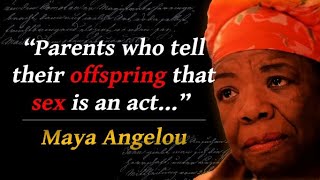Maya Angelou Quotes - Life Changing Quotes