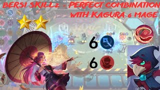 BERSI SKILL 2 - PERFECT COMBINATION WITH KAGURA 6 MAGE