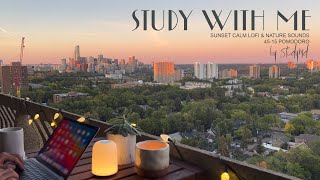 Calm Sunset LoFi & Nature Sounds | 3 HOUR STUDY WITH ME | Pomodoro 45-15