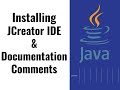 07 - Installing JCreator IDE for Java & Documentation Comments