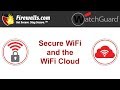 WatchGuard WiFi Cloud and Secure WiFi