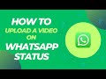 How to UPLOAD a Video to WHATSAPP STATUS