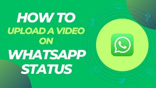 How to UPLOAD a Video to WHATSAPP STATUS