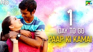 Paap Ki Kamai | 1 Day To Go | Full Hindi Dubbed Movie | Dhanush, Samantha, Amy Jackson