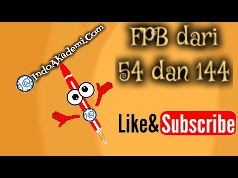 FPB Dari 54 Dan 144 - FPB Dari 144 Dan 54 -dalam Bentuk Faktorisasi ...