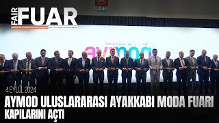 AYMOD Uluslararası Ayakkabı Moda Fuarı Kapılarını Açtı