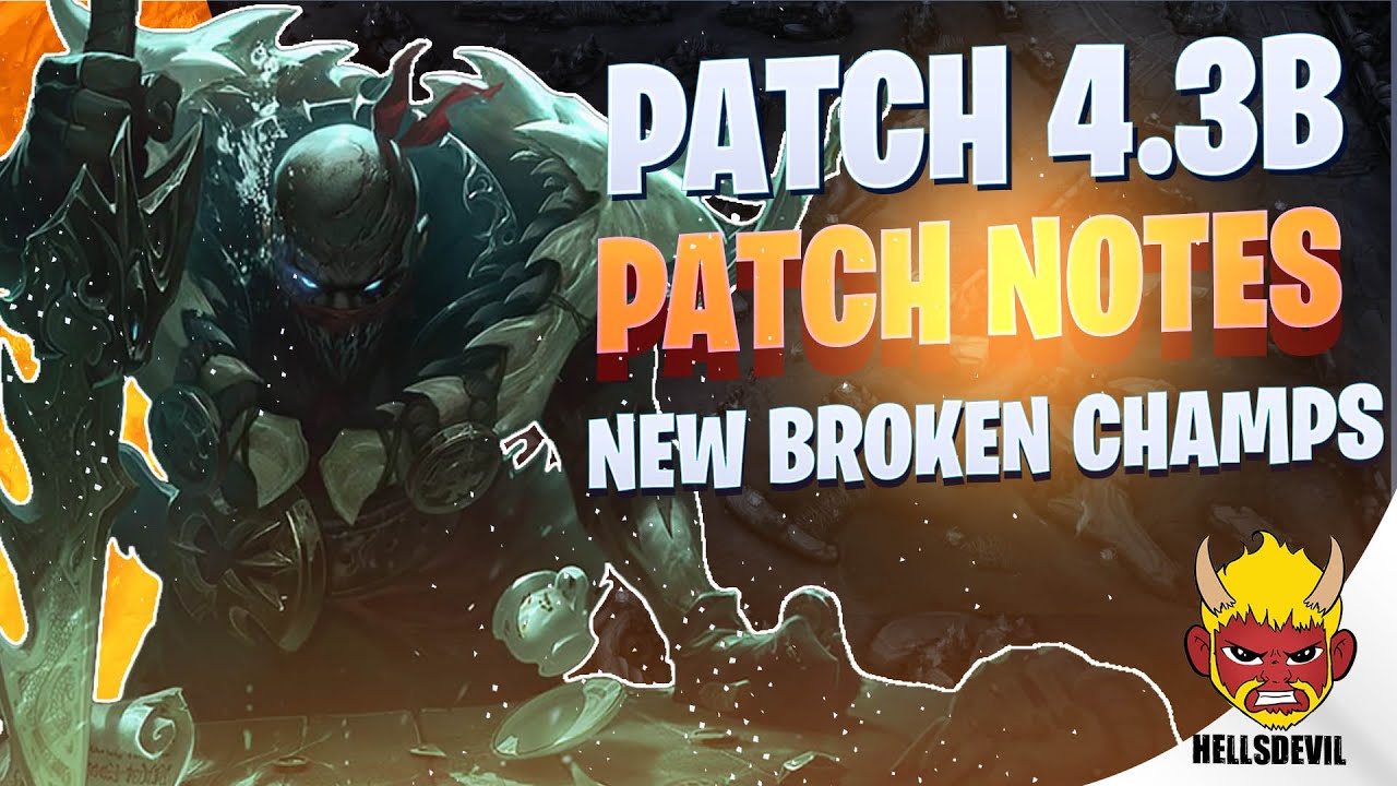 WILD RIFT | *NEW* PATCH 4.3 B PATCH NOTES! | BEYOND BROKEN CHAMPION ...