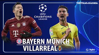 Cúp C1 Champions League | Bayern Munich vs Villarreal. Trực tiếp FPT Play. NHẬN ĐỊNH BÓNG ĐÁ