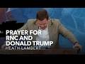 Prayer for RNC and Donald Trump