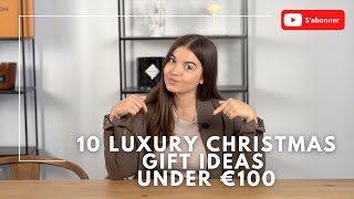 10 IDEAS FOR LUXURY CHRISTMAS GIFT UNDER 100$ 😍