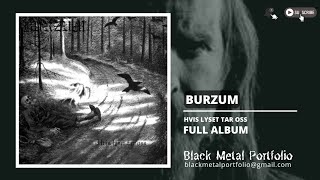 Burzum - Hvis Lyset Tar Oss [1994] (Full-Album)