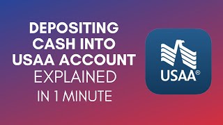 How To Deposit Cash Into USAA Account? (2024)