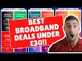 BEST UK  BROADBAND DEALS UNDER £30 - FROM 12th JUNE 2024