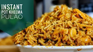 Kheema pulao in Instant pot | Best And Simple | Minced Meat Pulao Recipe #instantpot #keemabiryani