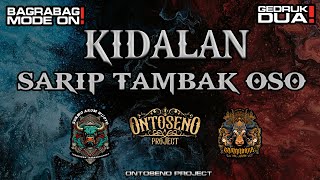 KIDALAN SARIP TAMBAK OSO - SUKMO ARUM WIJOYO FEATURING KAMANDAKA - By ONTOSENO PROJECT