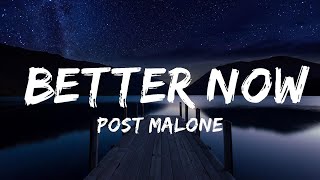 Post Malone - Better Now (Lyrics) | Lyrics Video (Official)