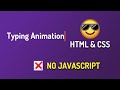 CSS Typewriter effect / Text Typing Animation Effect CSS3- HTML and CSS no JavaScript