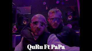 QuRu Ft PaPa - GamoDiss ( Prod by. Mixla )