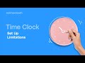 Connecteam | Time Clock | How to set up limitations