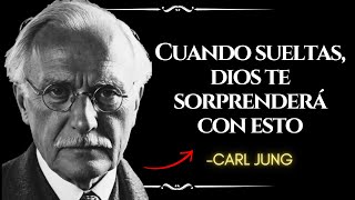 Cuando Aprendes a Soltar, Esto Es Lo Que Dios Está Preparando Para Ti – Carl Jung